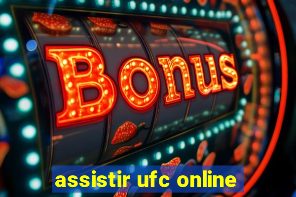 assistir ufc online